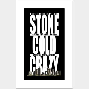 Stone Cold Crazy About Megaliths Posters and Art